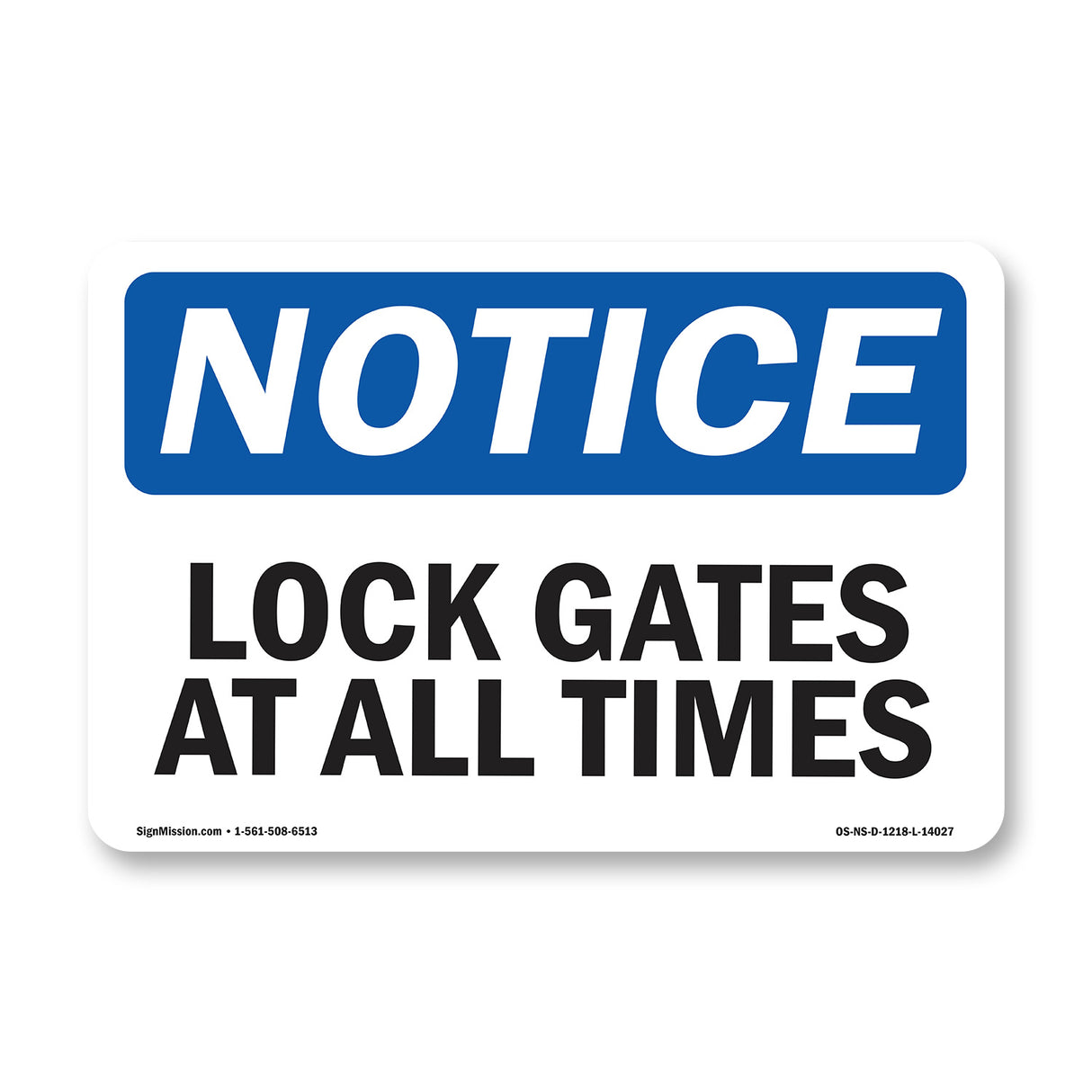 Lock Gate At All Times Sign