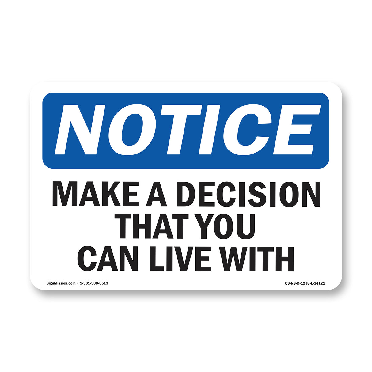 Make A Decision That You Can Live With