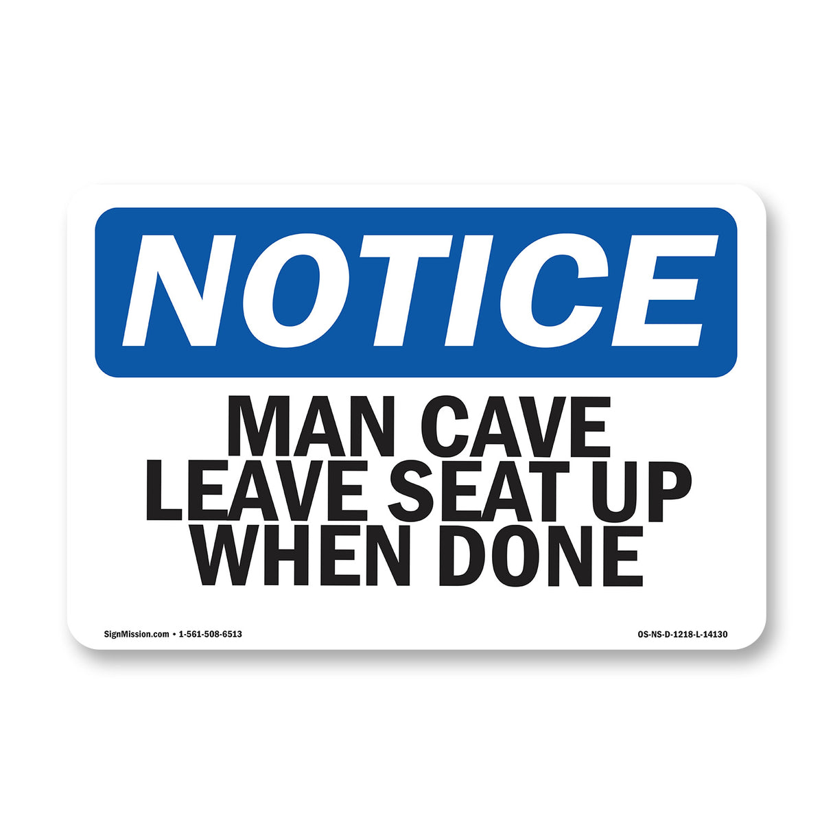 Man Cave Leave Seat Up When Done