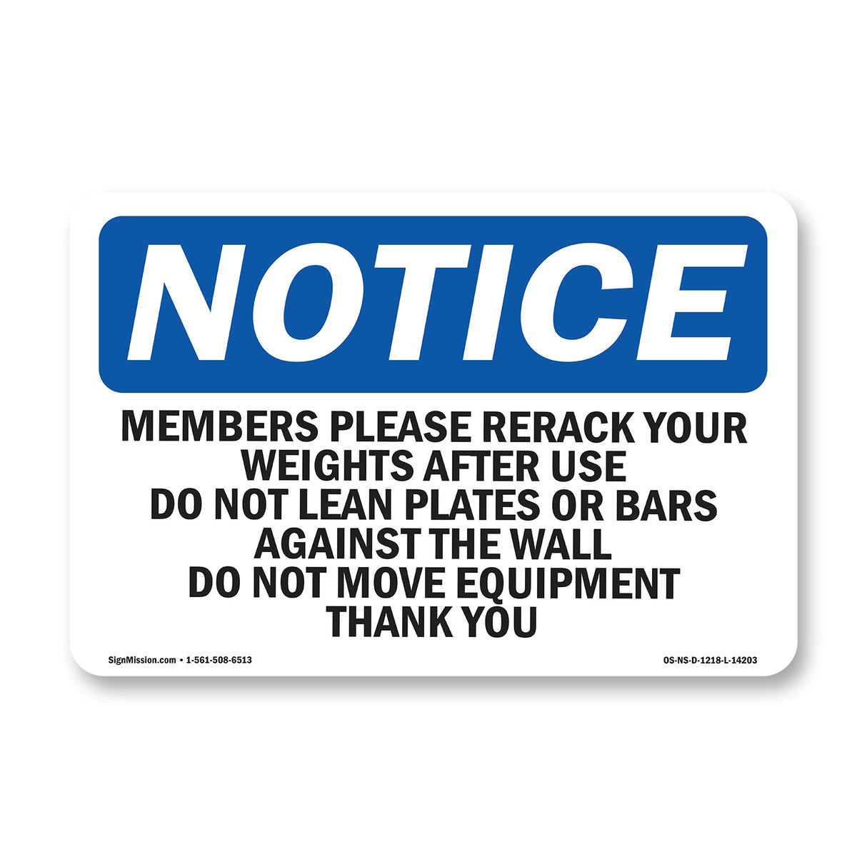 Members Please Rerack Your Weights After