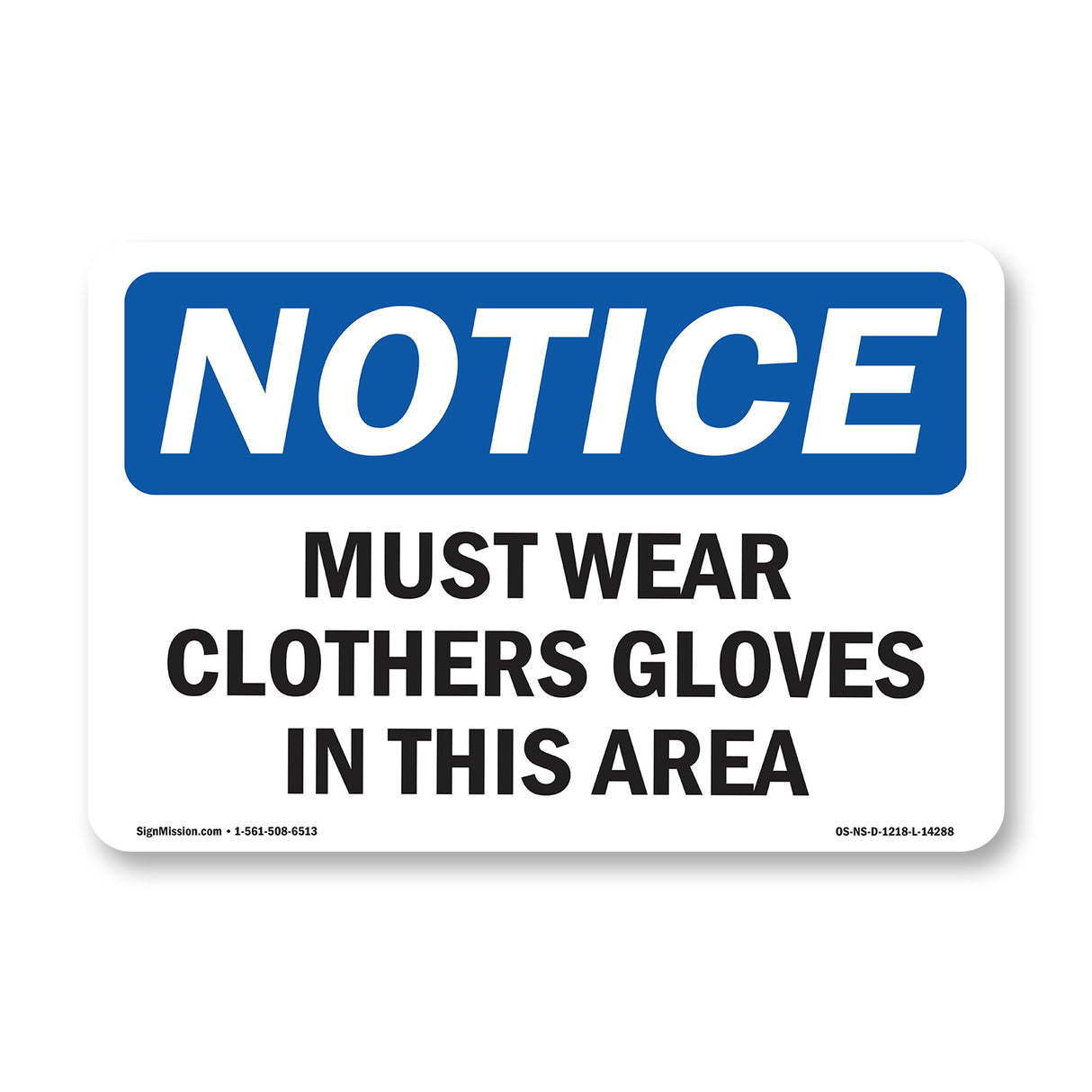 Must Wear Cloth Gloves In This Area