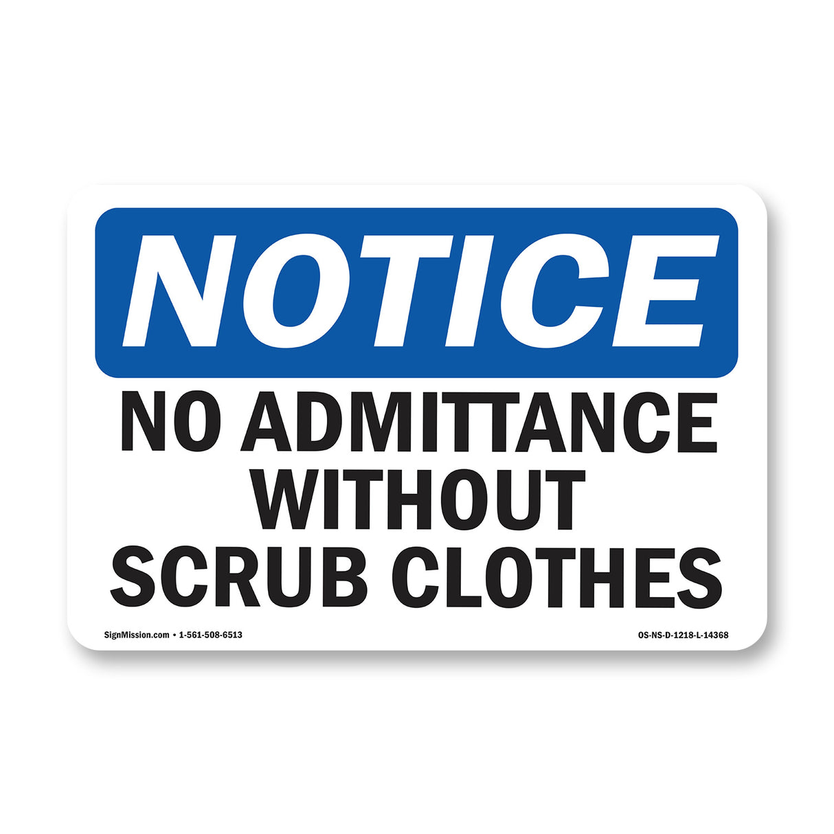 No Admittance Without Scrub Clothes