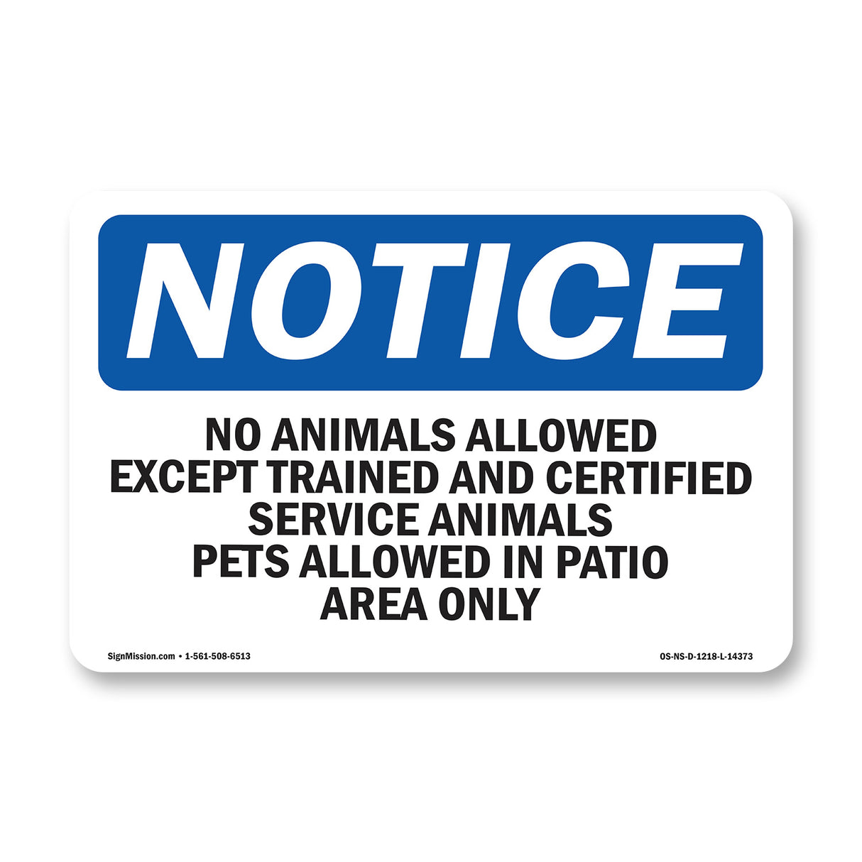 No Animals Allowed Except Trained And Certified