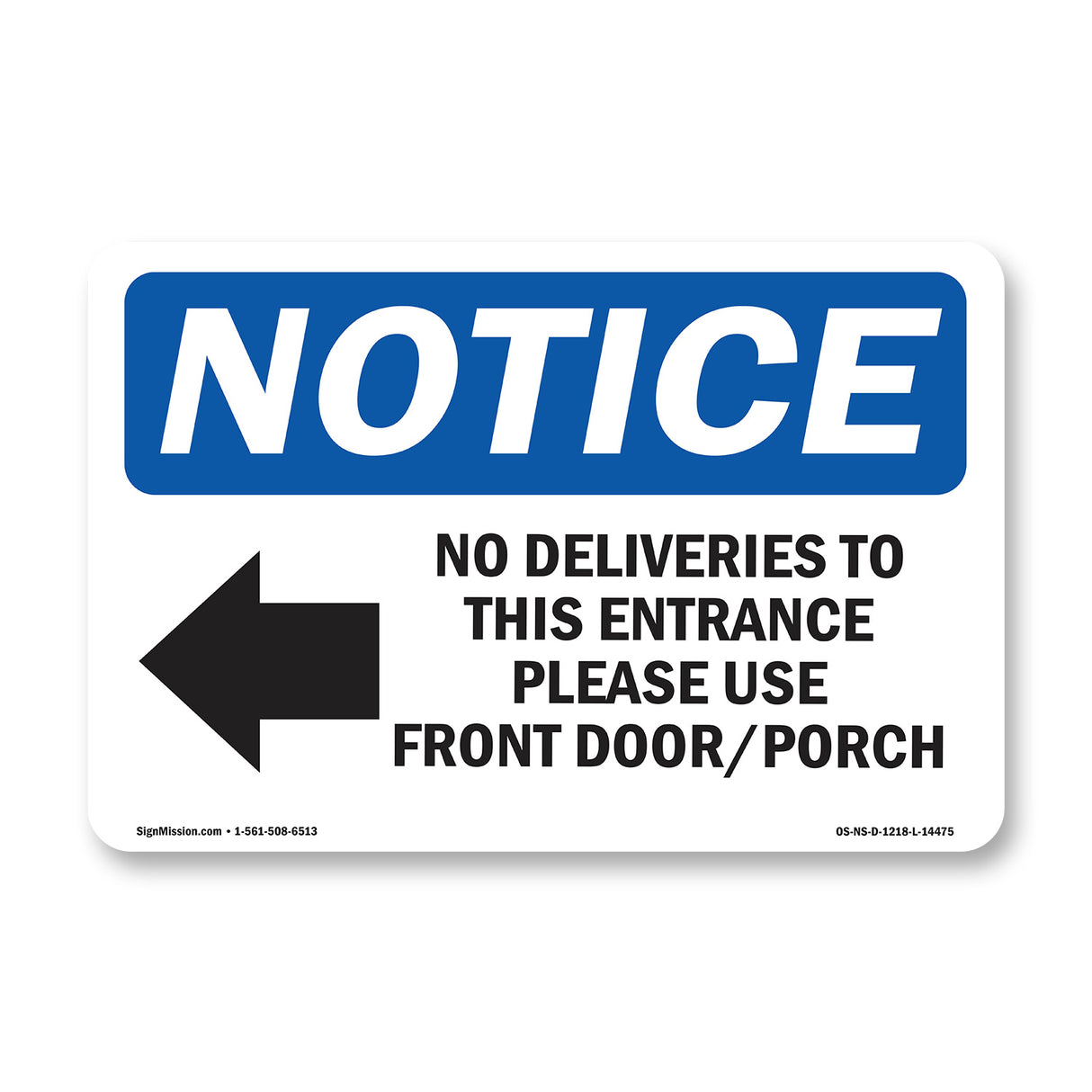 No Deliveries To This Entrance