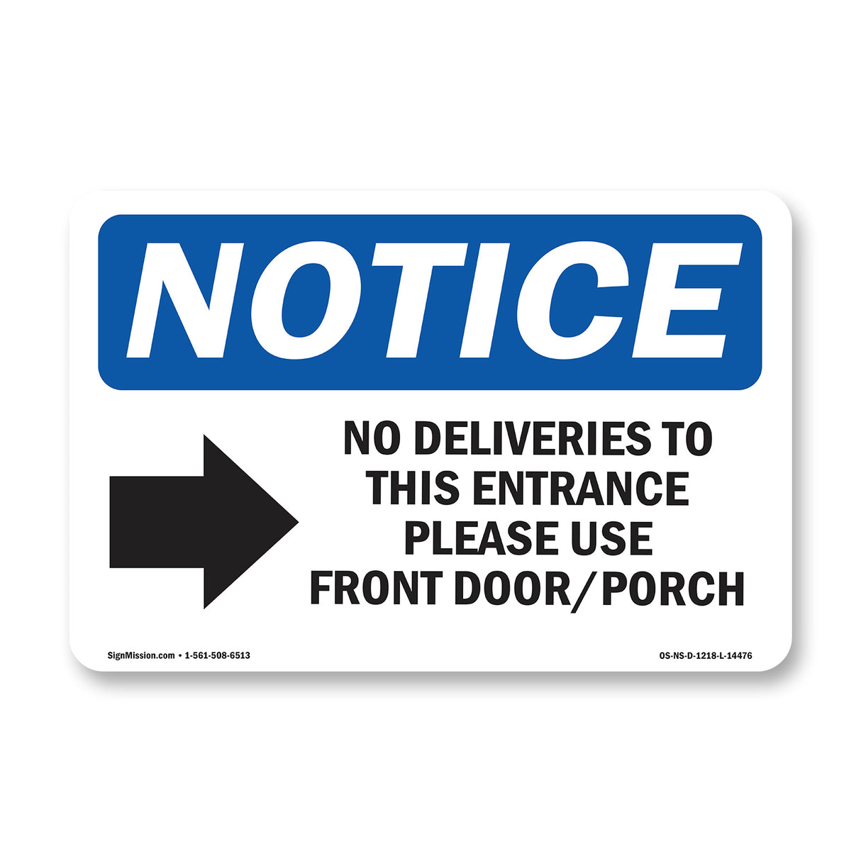No Deliveries To This Entrance