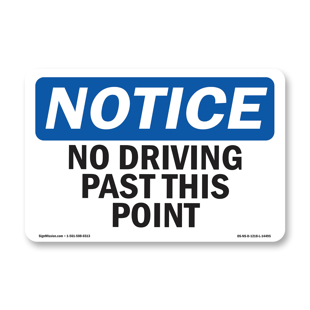 No Driving Past This Point
