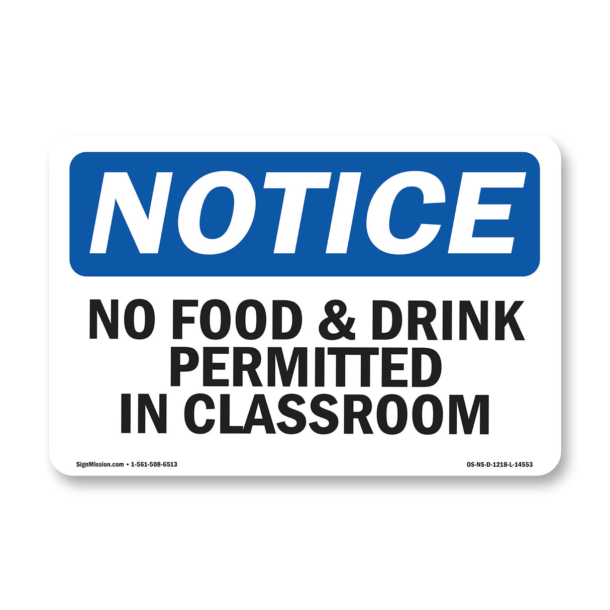 No Food & Drink Permitted In Classroom