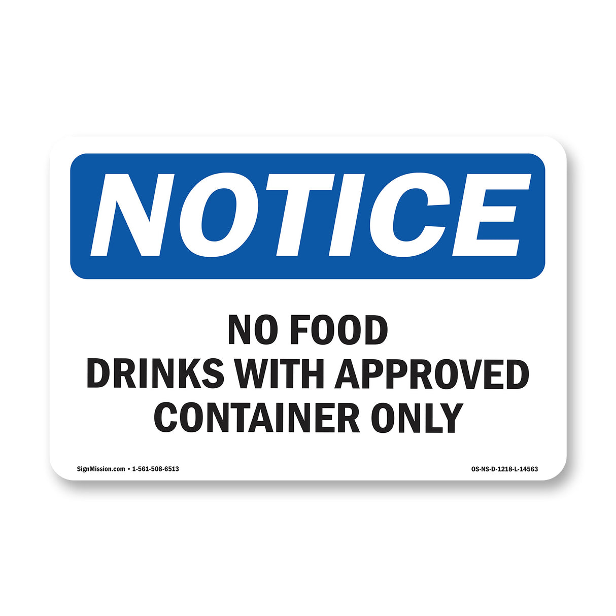 No Food Drinks With Approved Container Only
