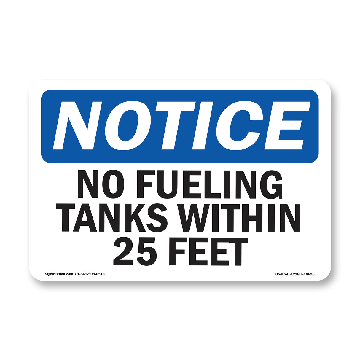 No Fueling Tanks Within 25 Feet