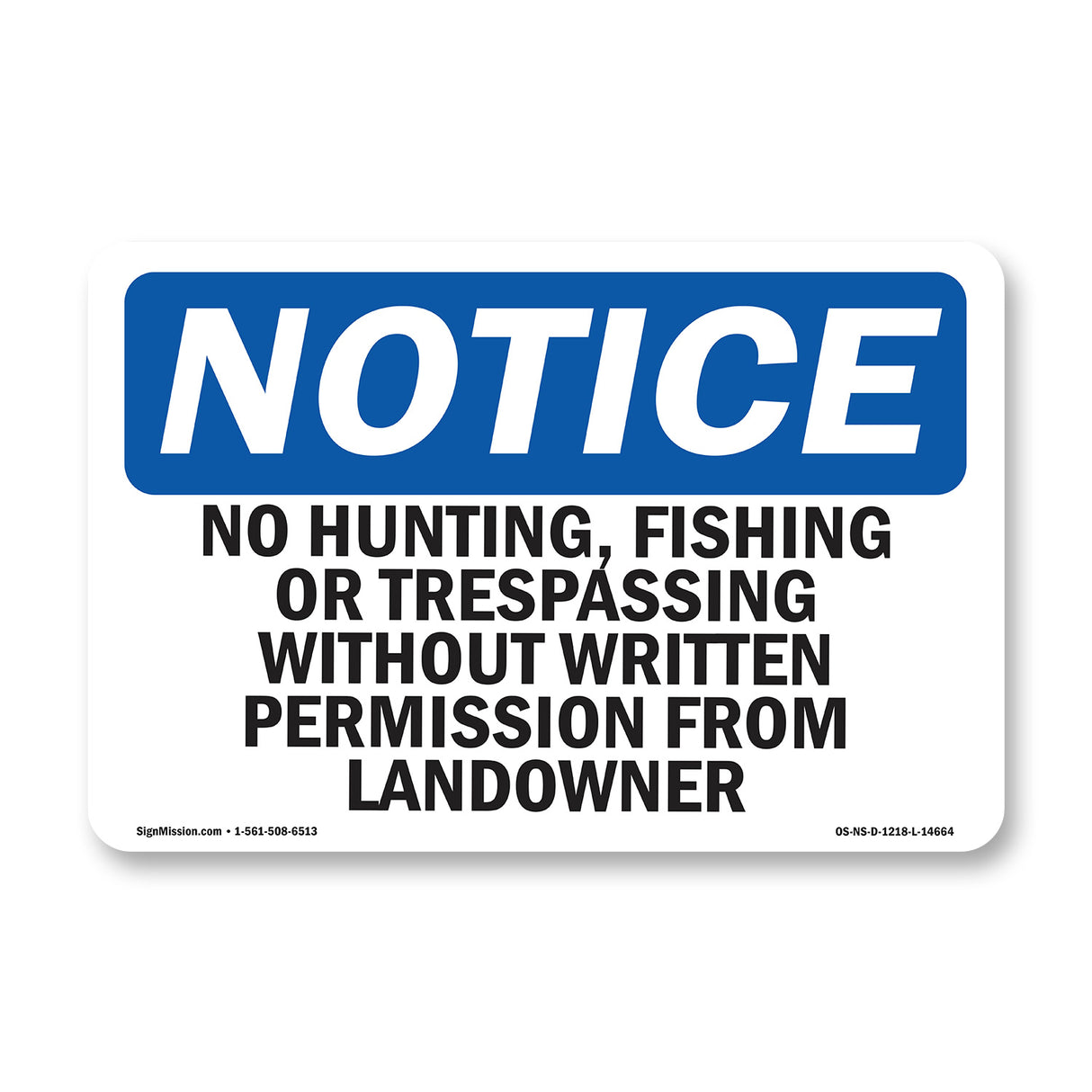 No Hunting, Fishing Or Trespassing