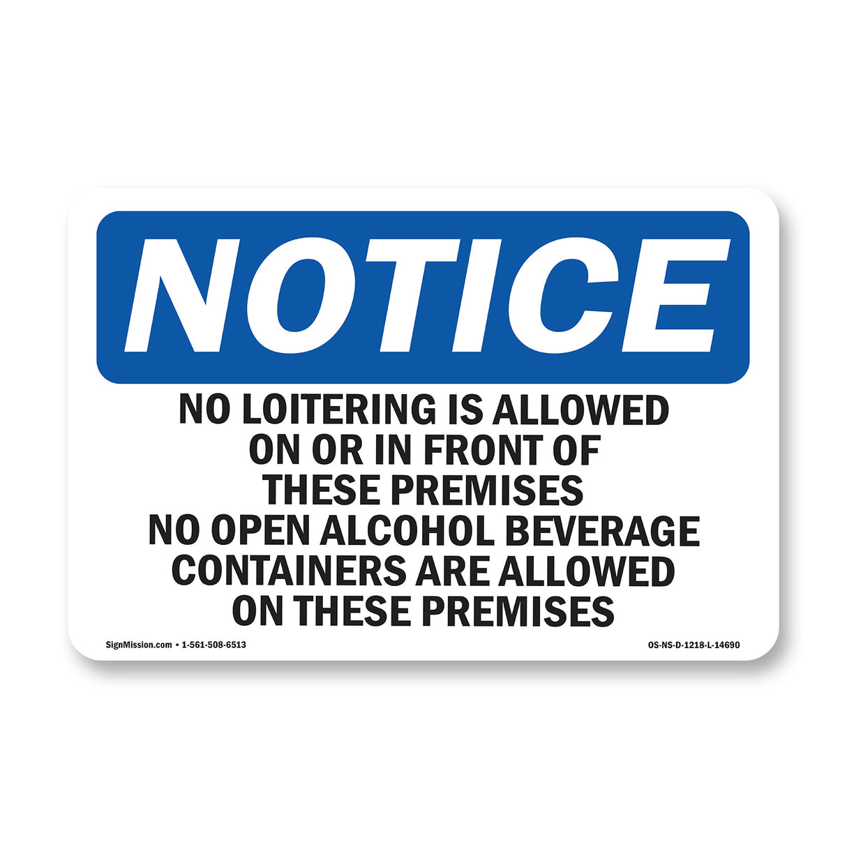 No Loitering Is Allowed On Or In Front Of