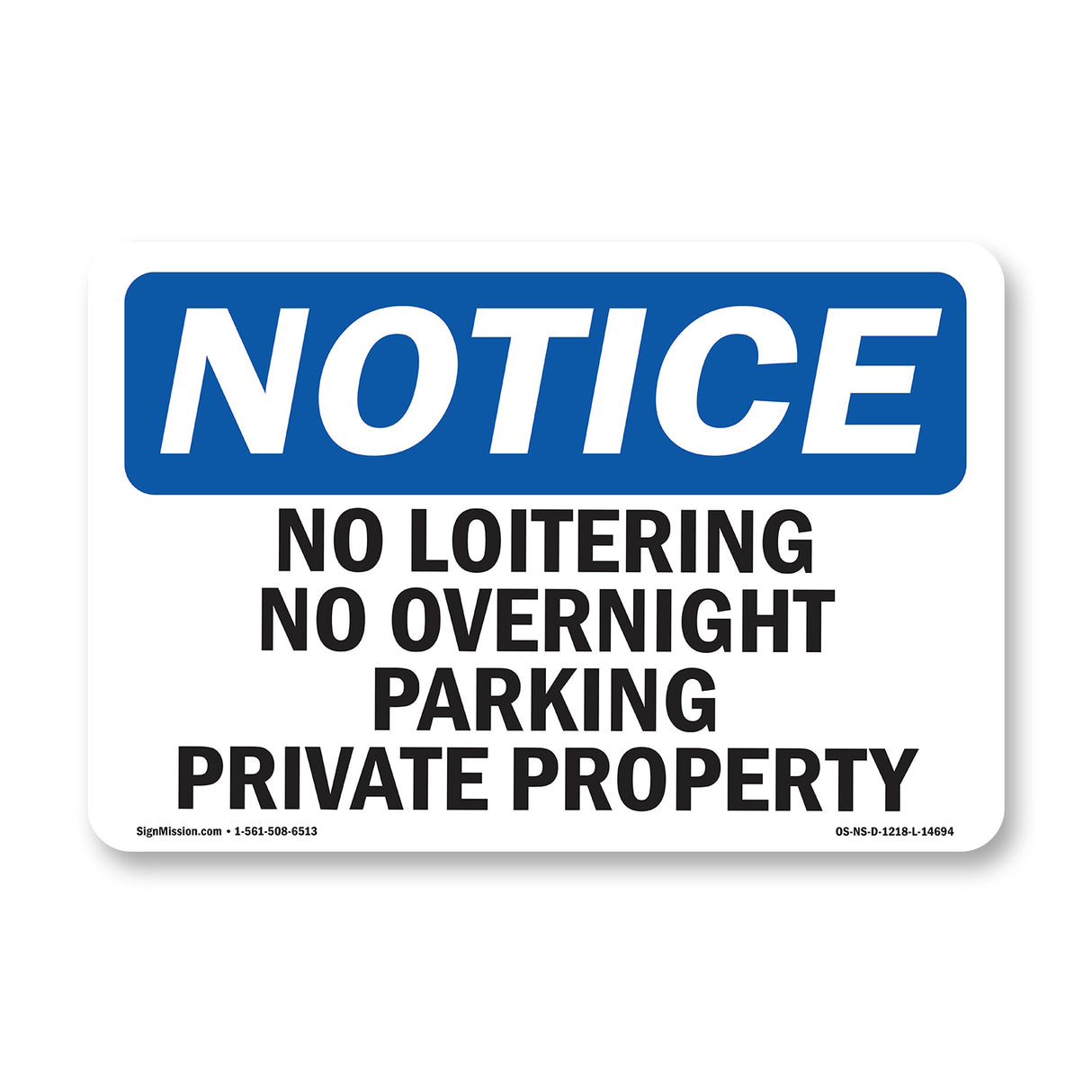 No Loitering No Overnight Parking Private Property