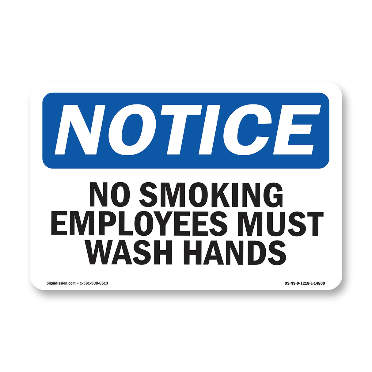 No Smoking Employees Must Wash Hands