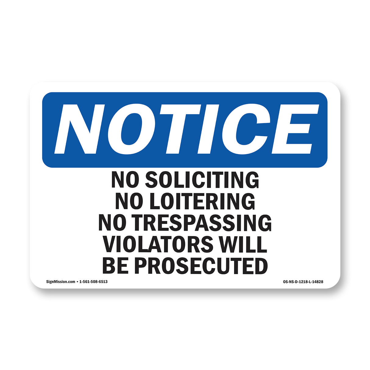 No Soliciting No Loitering No