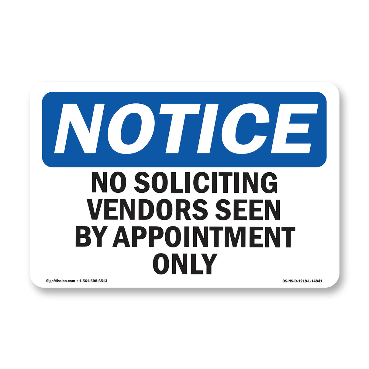 No Soliciting Vendors Seen By Appointment Only