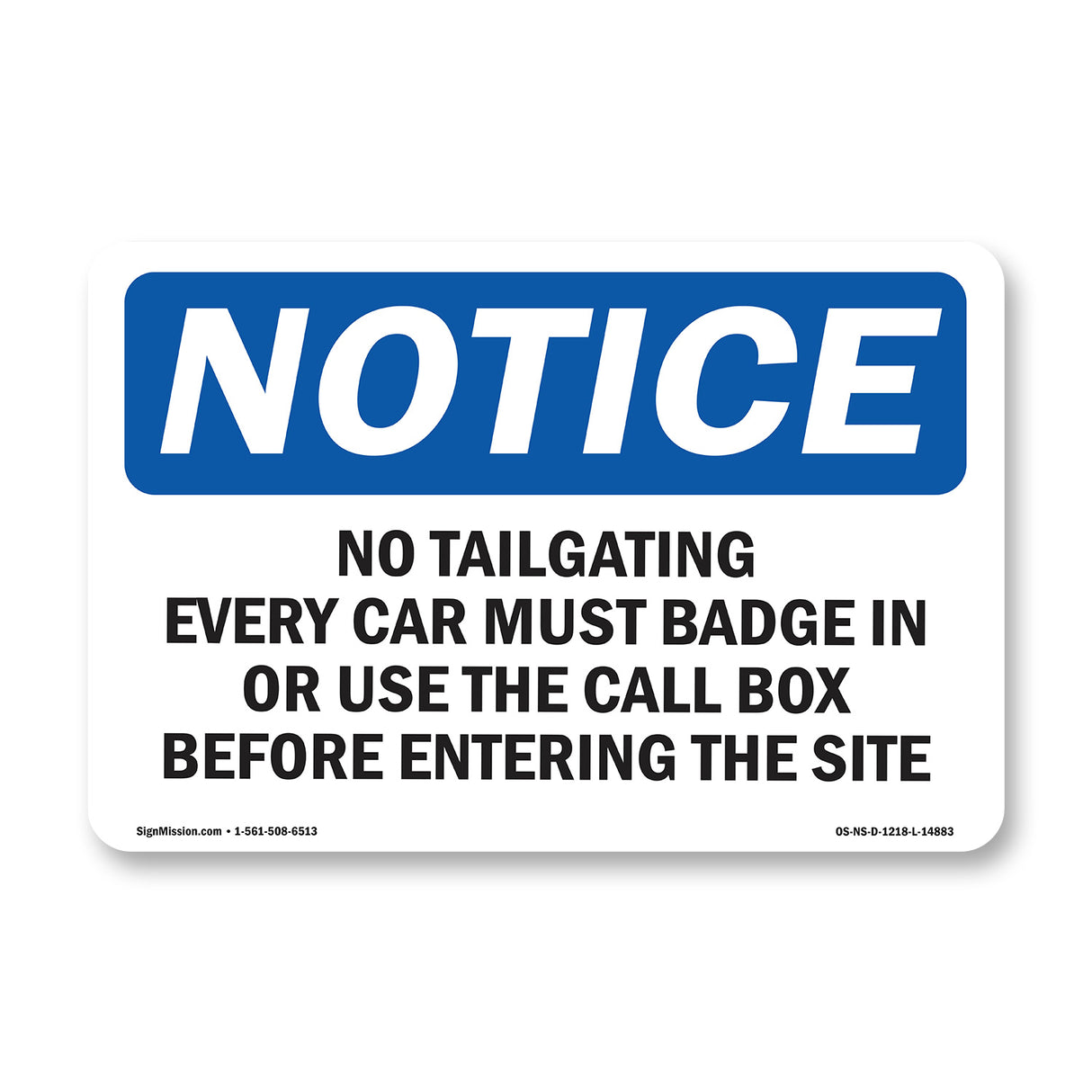 No Tailgating Every Car Must Badge In Or