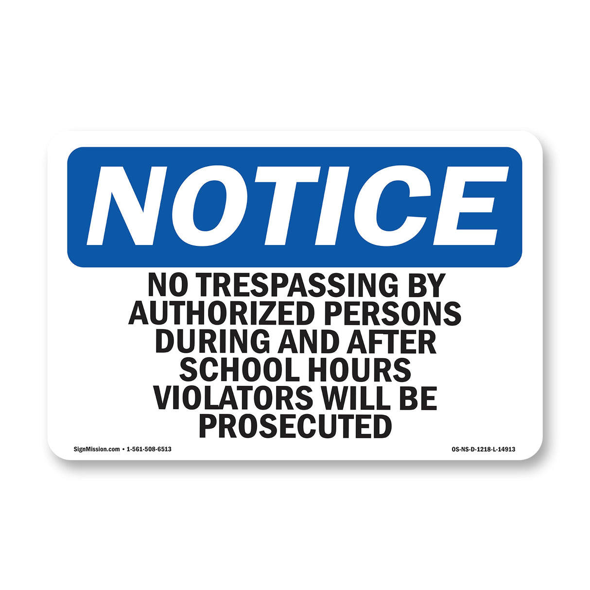 No Trespassing By Unauthorized Persons During