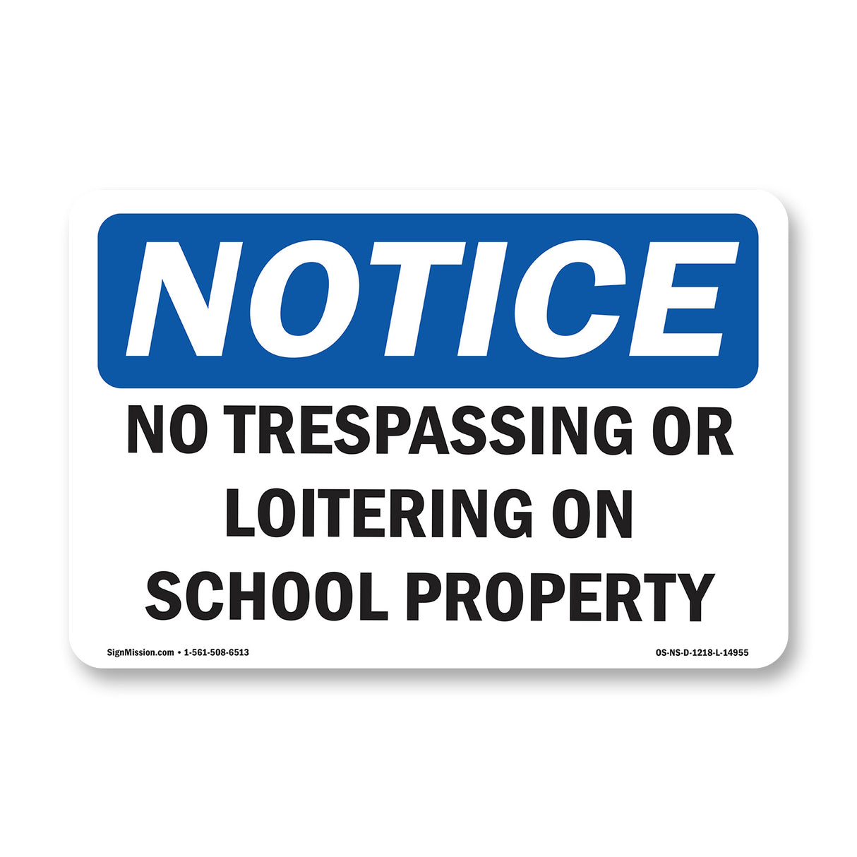 No Trespassing Or Loitering On School Property