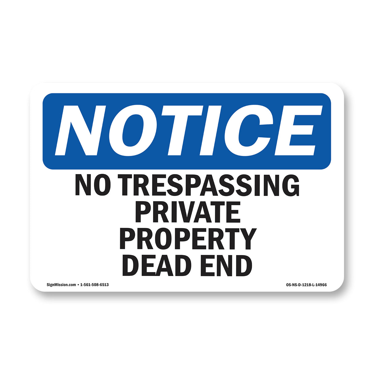 No Trespassing Private Property Dead End