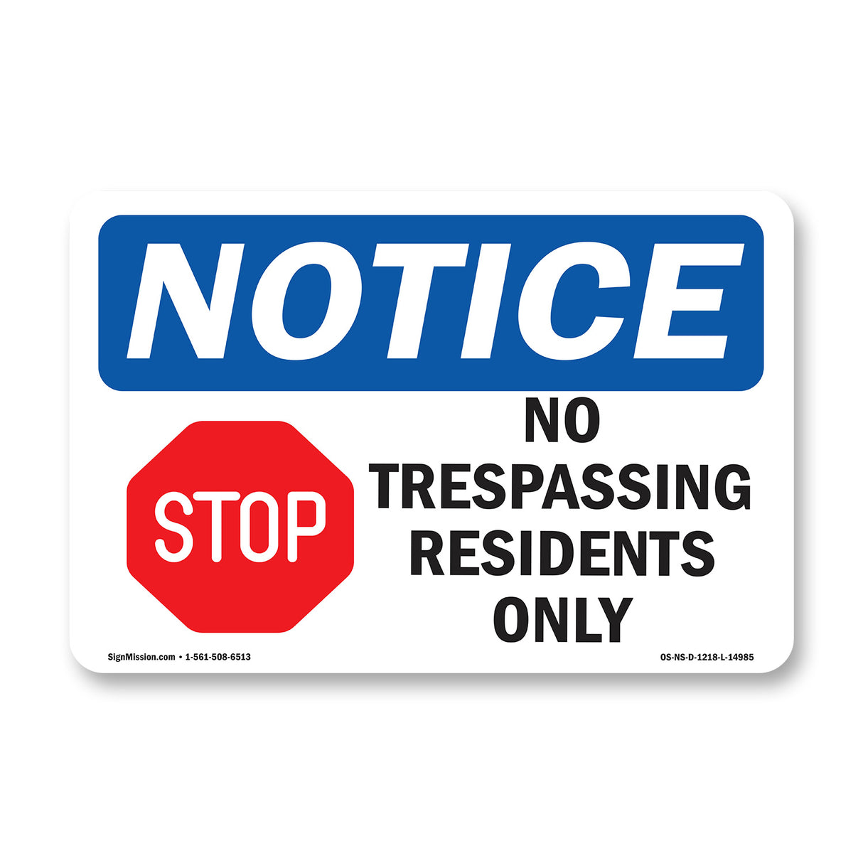 No Trespassing Residents Only