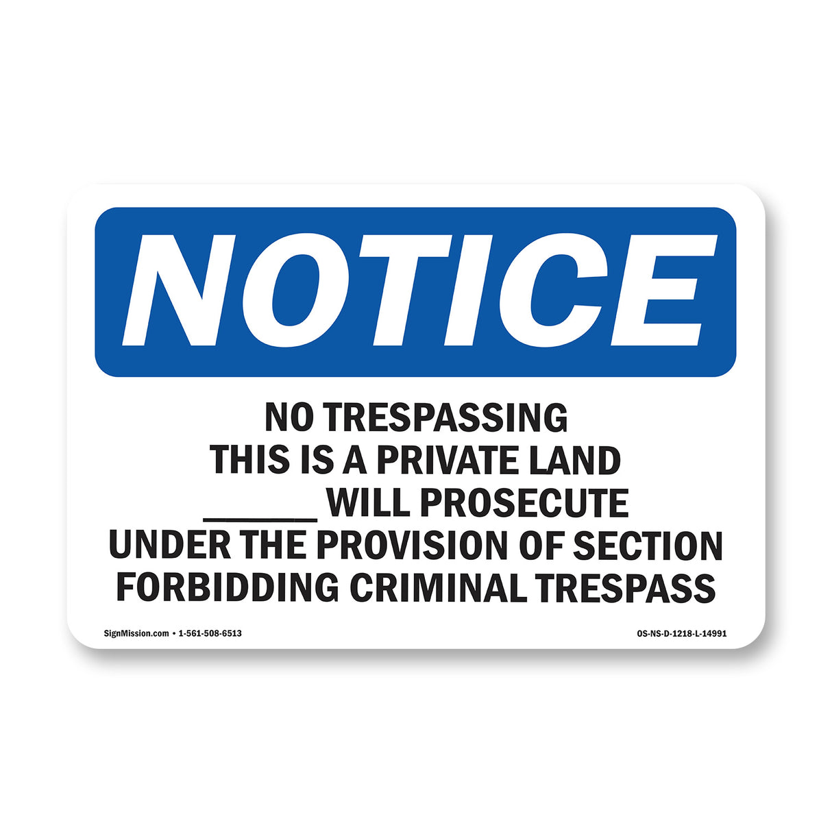 No Trespassing This Is Private Land ____