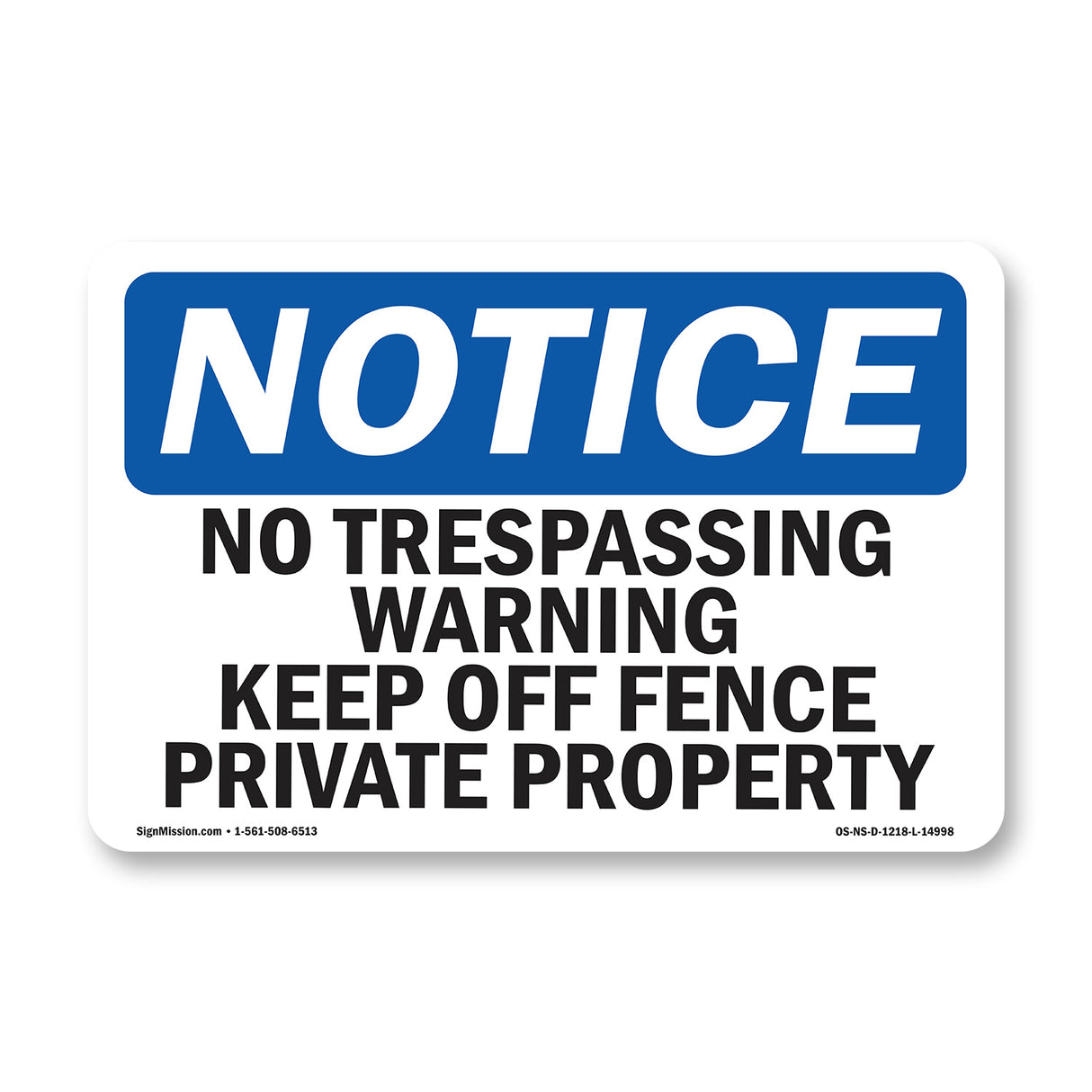 No Trespassing Warning Keep Off Fence Private