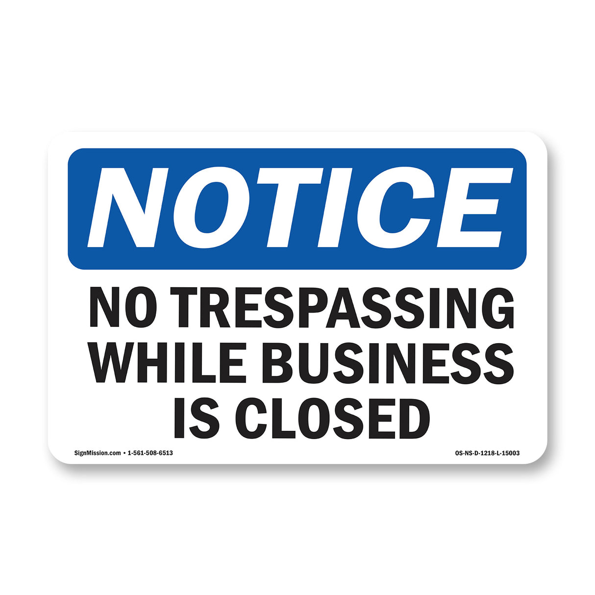 No Trespassing While Business Is Closed