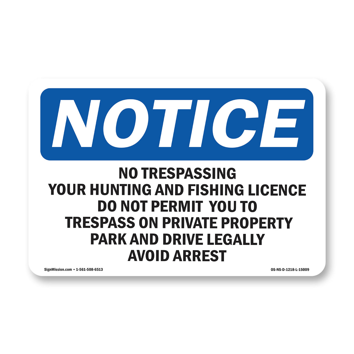 No Trespassing Your Hunting And Fishing