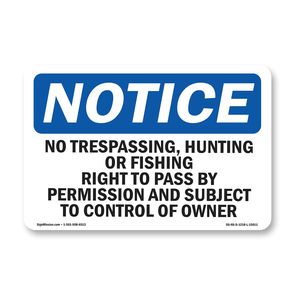 No Trespassing, Hunting Or Fishing Right