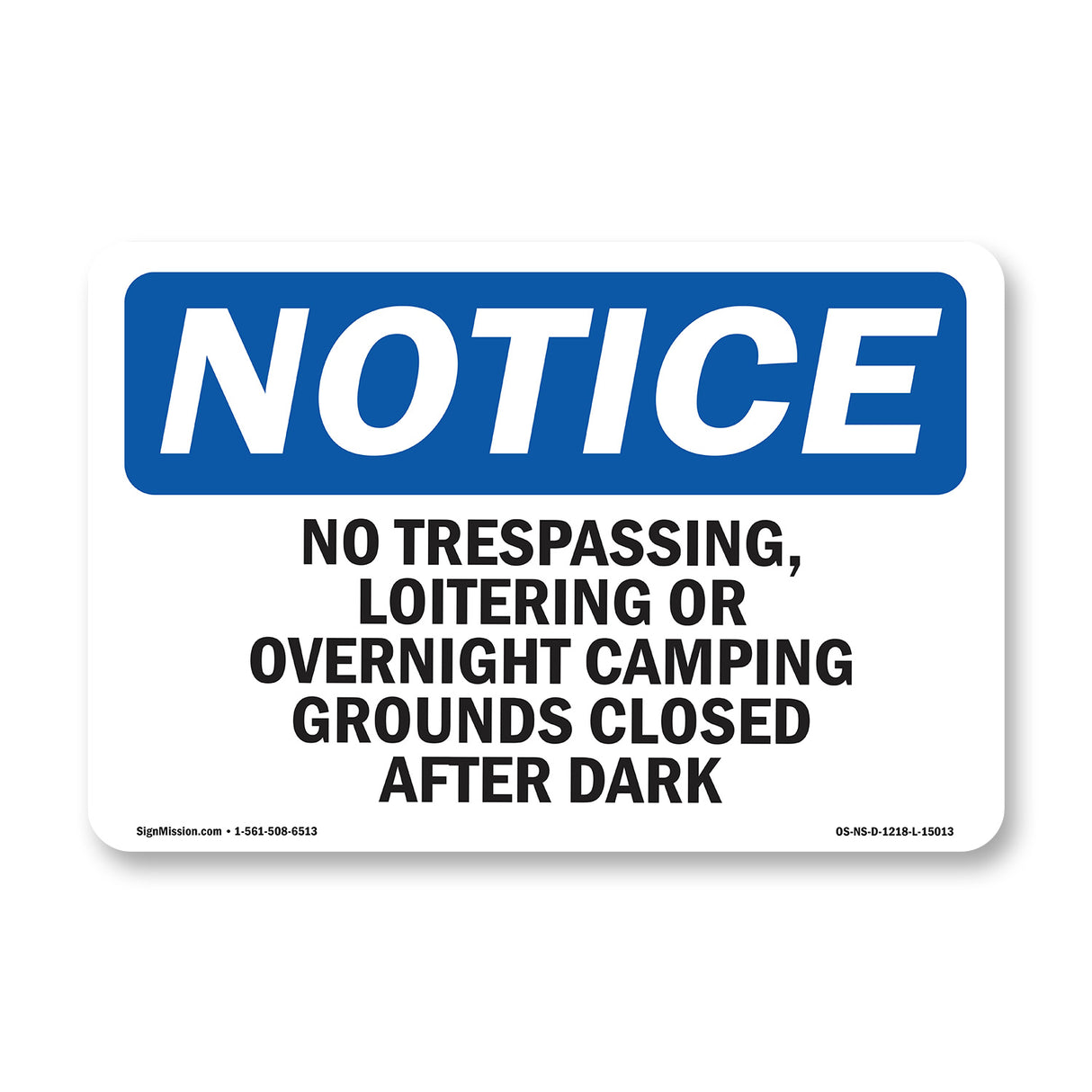 No Trespassing, Loitering Or Overnight Camping