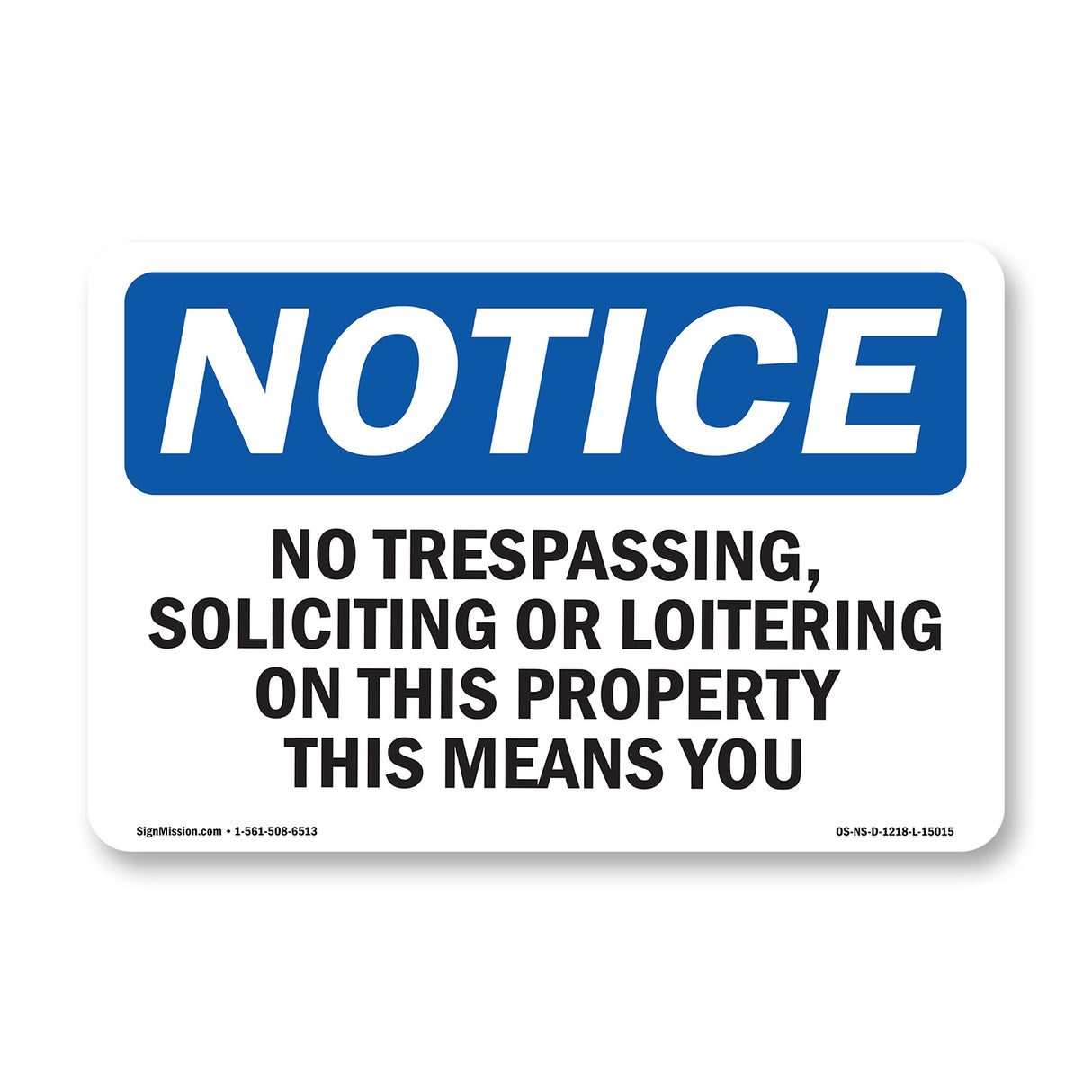 No Trespassing, Soliciting Or Loitering