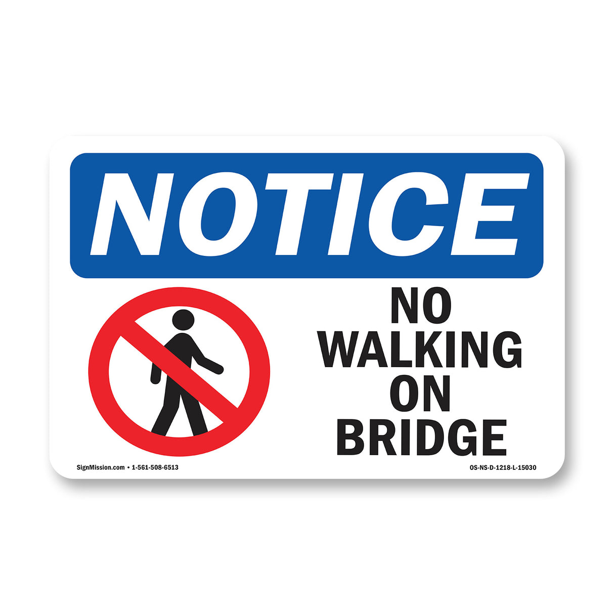 No Walking On Bridge
