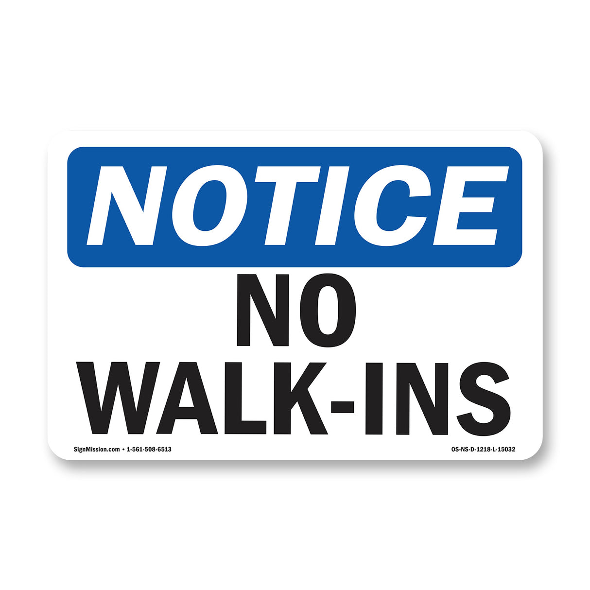 No Walk-Ins