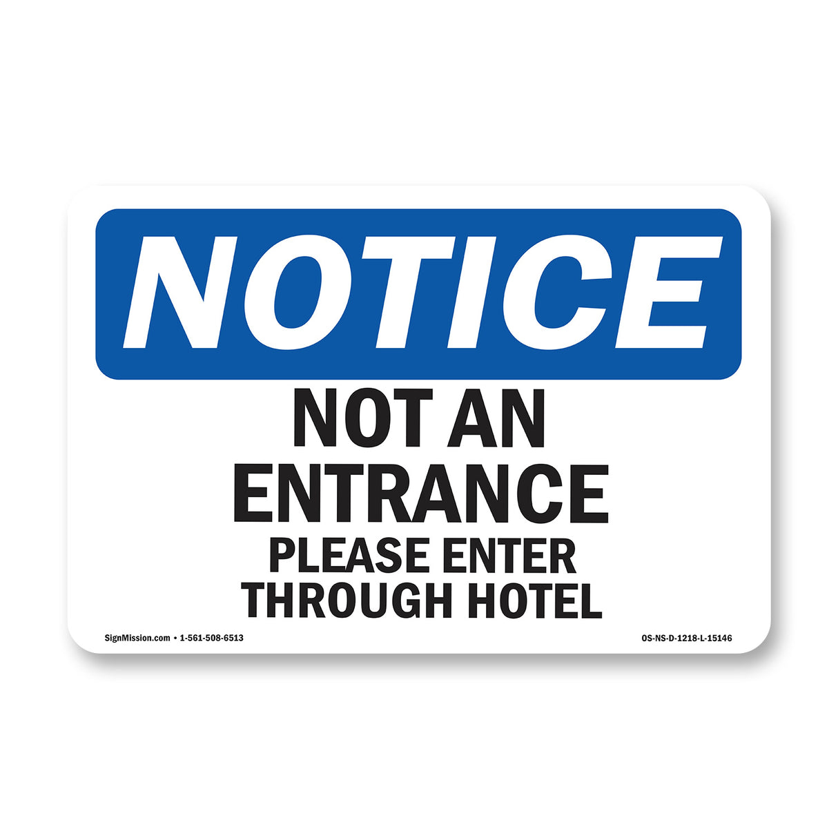 Not An Entrance Please Enter Through Hotel