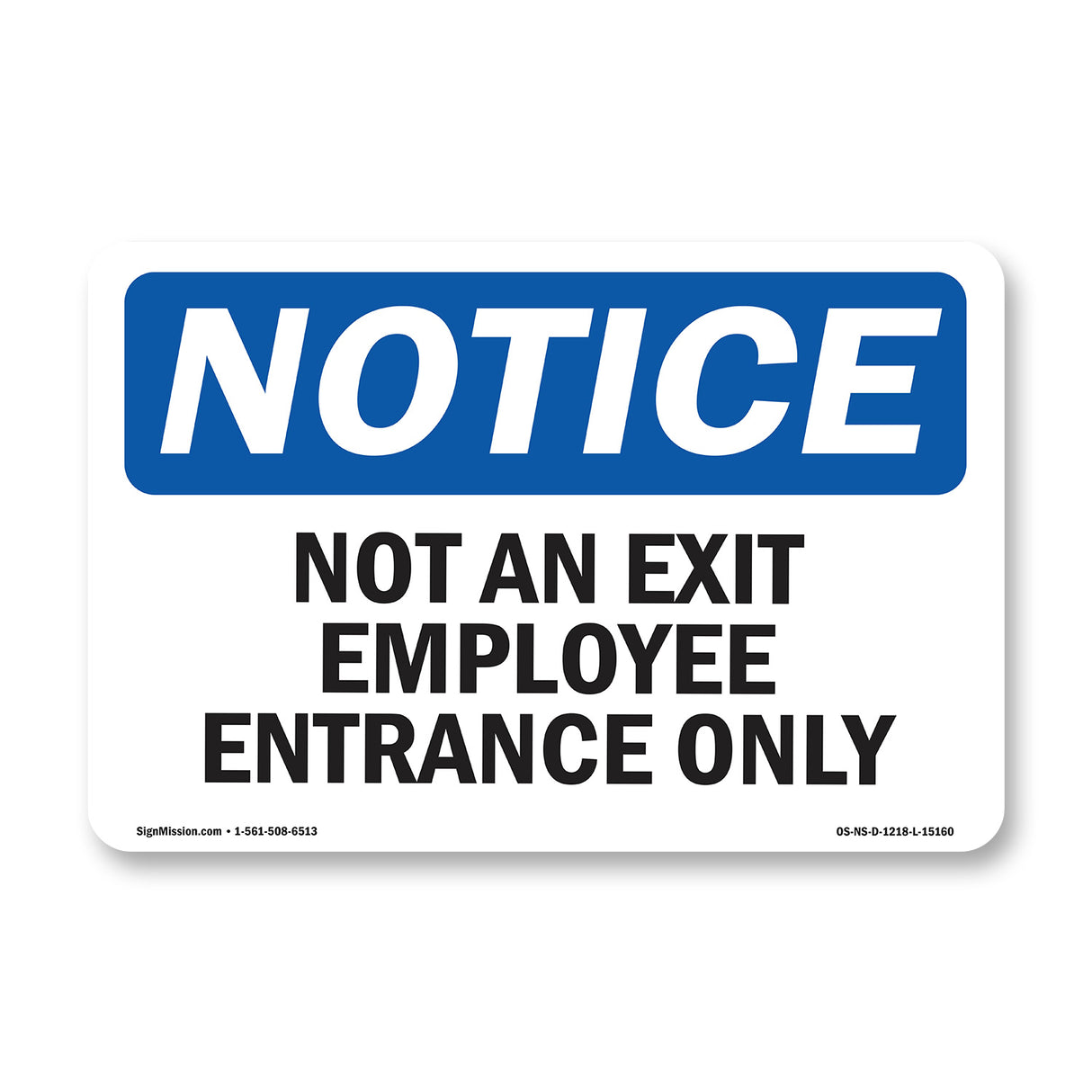 Not An Exit Employee Entrance Only
