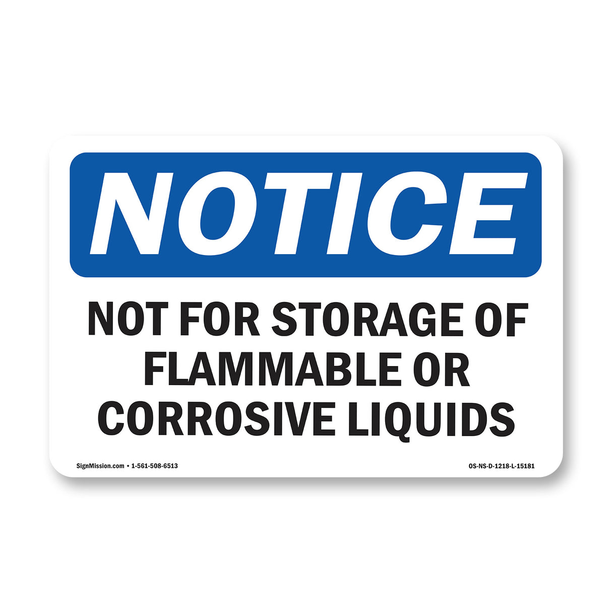 Not For Storage Of Flammable Or Corrosive Liquids