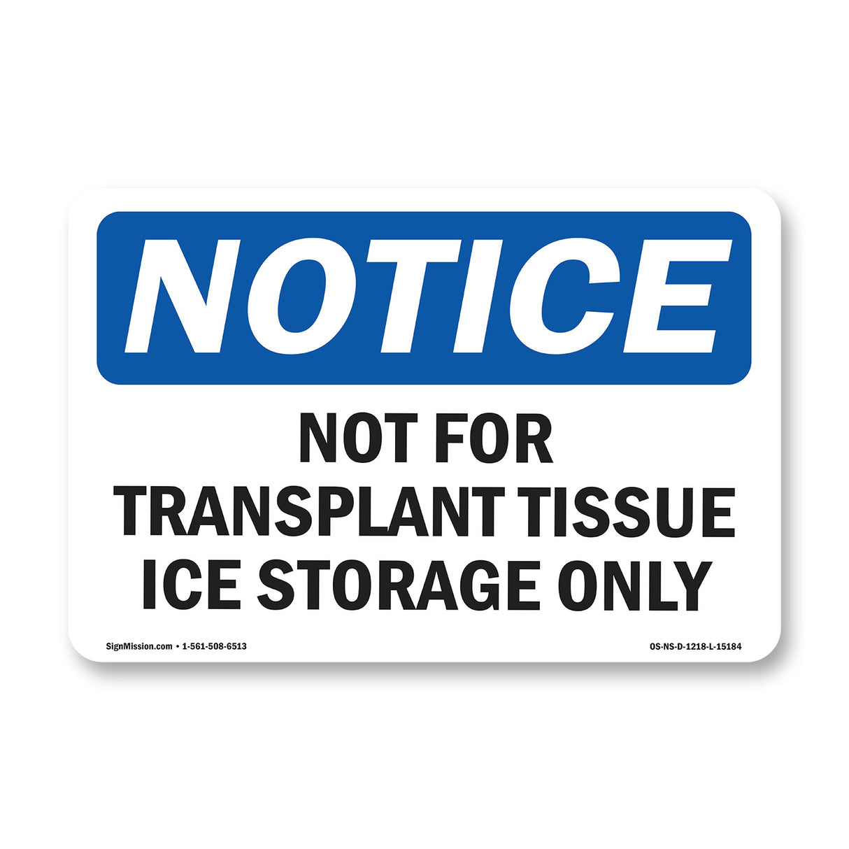 Not For Transplant Tissue Ice