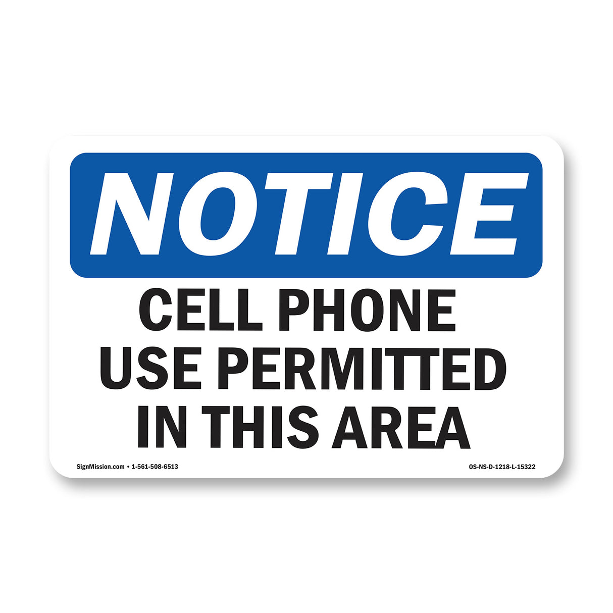 NOTICE Cell Phone Use Permitted In This Area