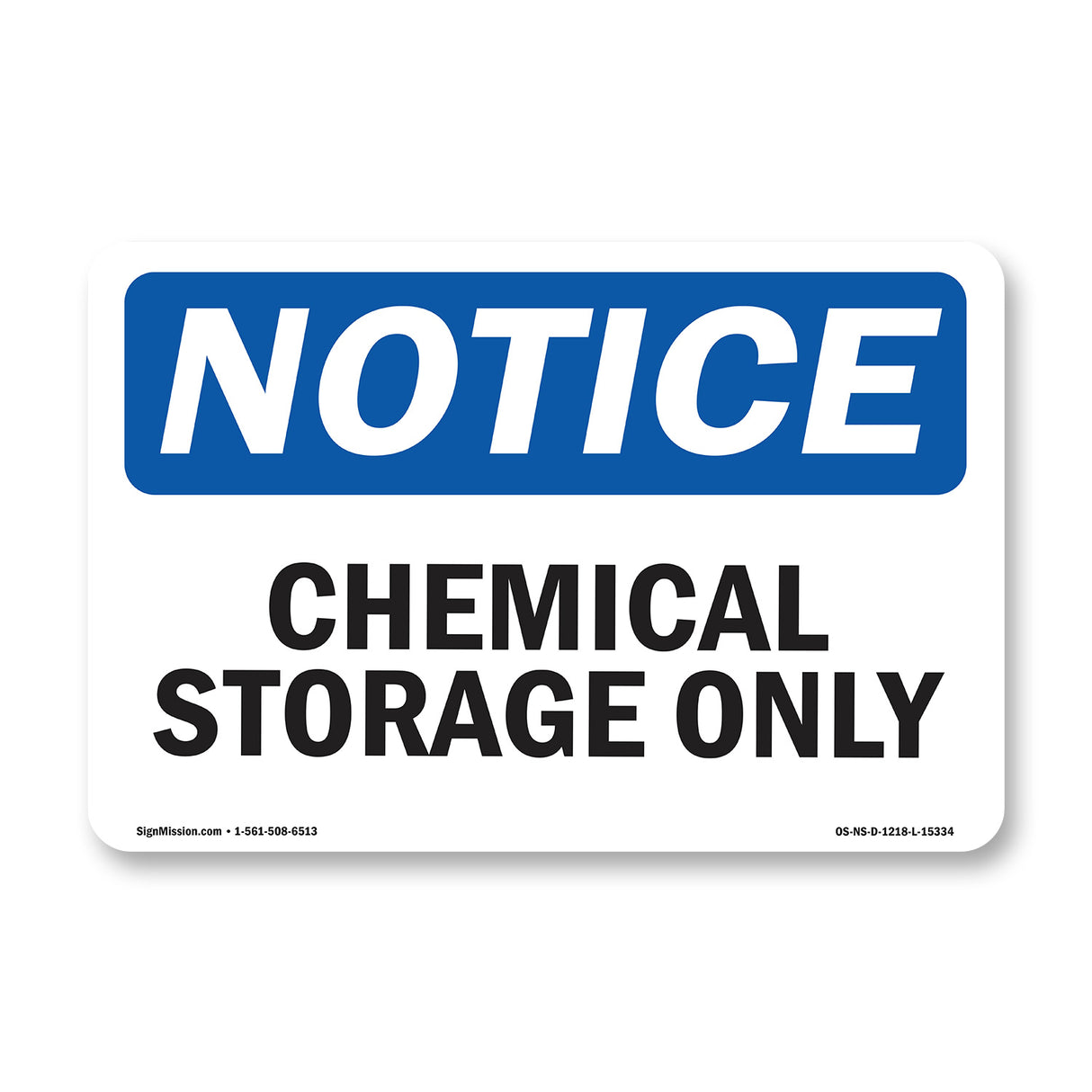 NOTICE Chemical Storage Only