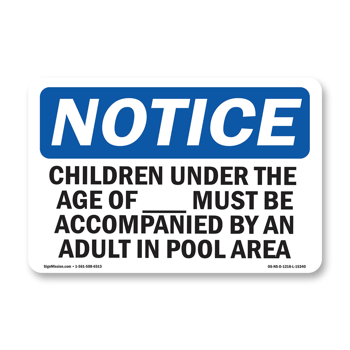 NOTICE Children Must Be Accompanied By An Adult