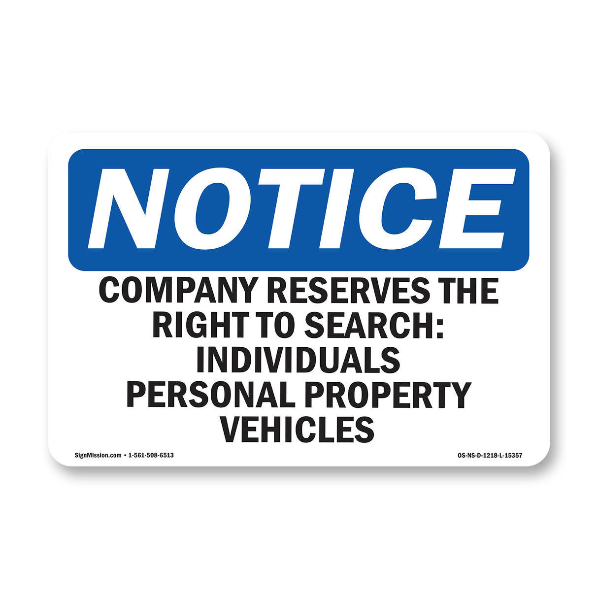 NOTICE Company Reserves The Right To Search