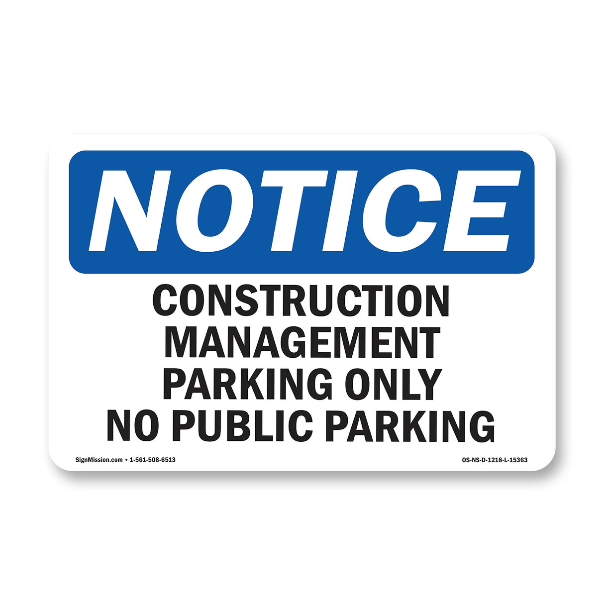 NOTICE Work Management Parking Only