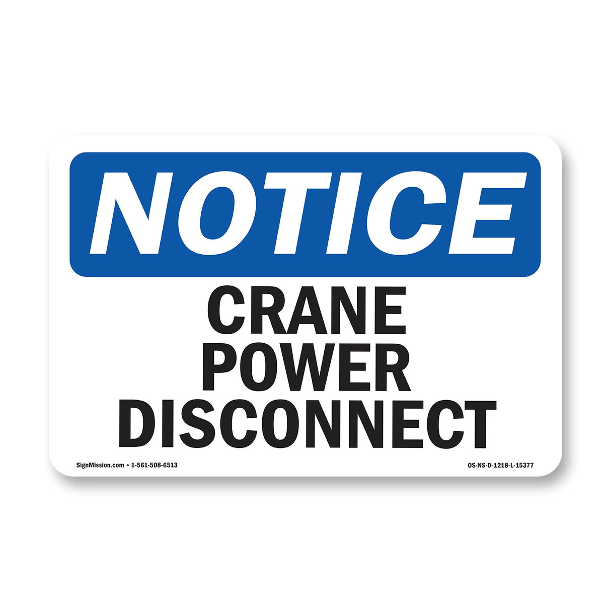 NOTICE Crane Power Disconnect