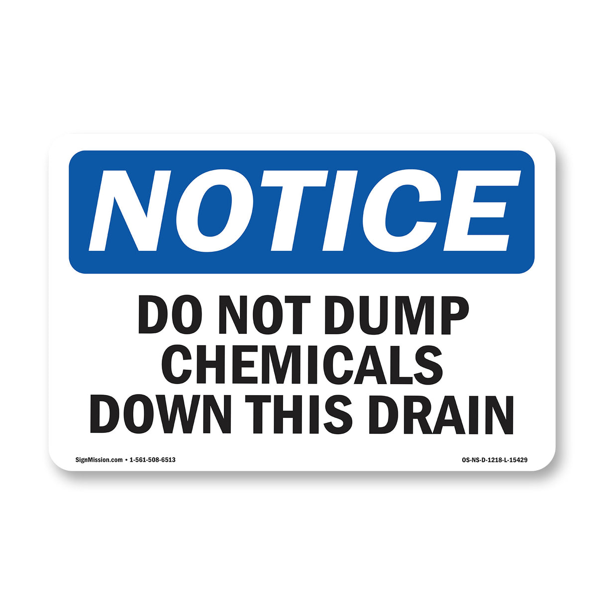NOTICE Do Not Dump Chemicals Down This Drain