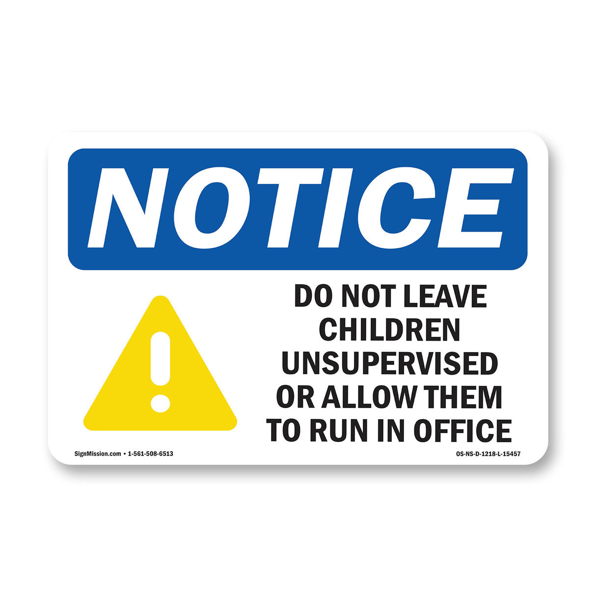 NOTICE Do Not Leave Children