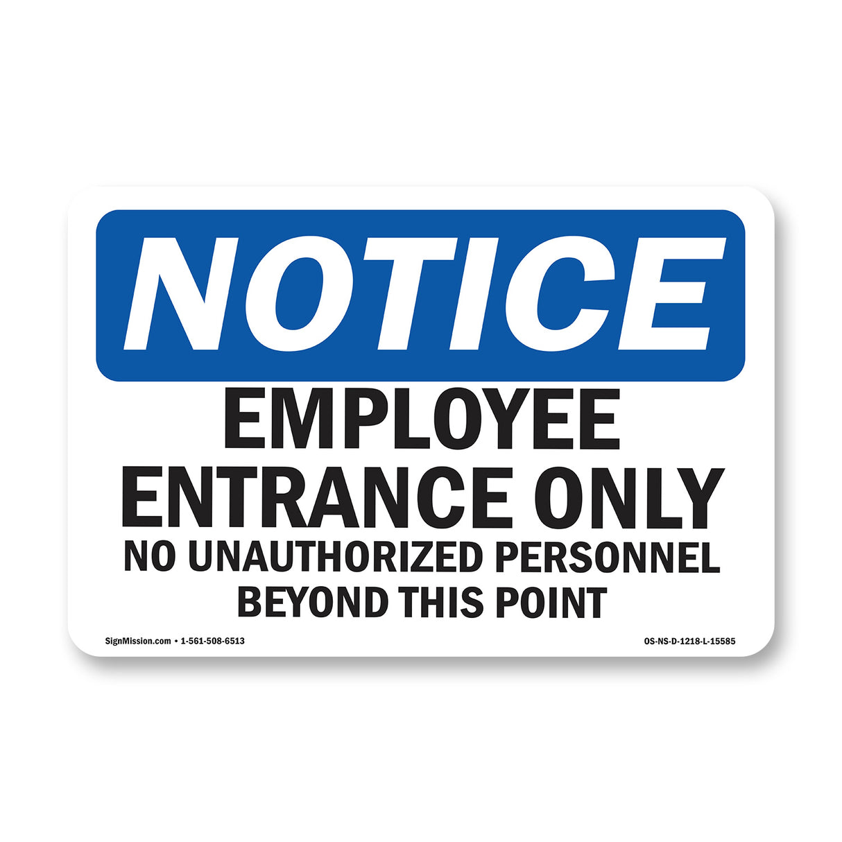 NOTICE Employee Entrance Only
