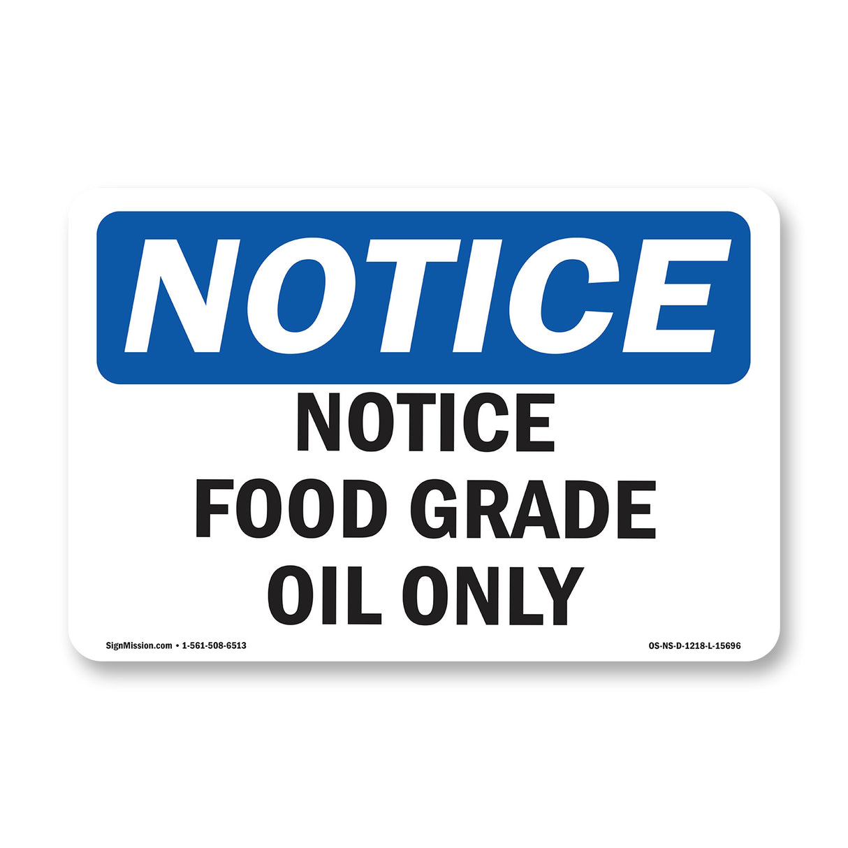 Notice Food Grade Oil Only