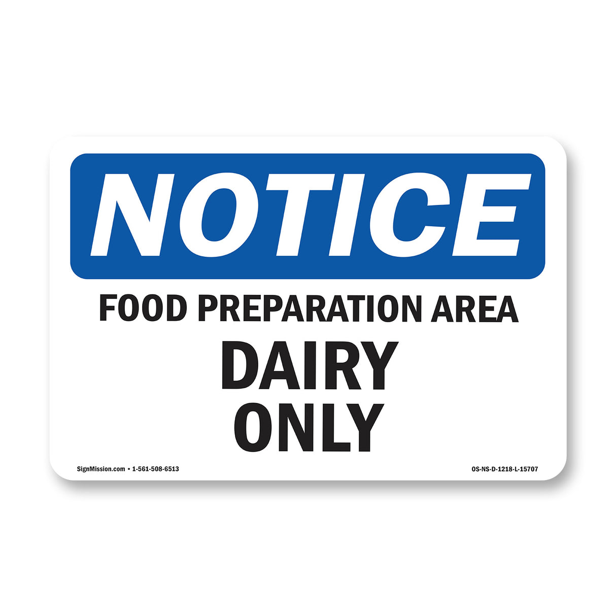 NOTICE Food Preparation Area Dairy Only