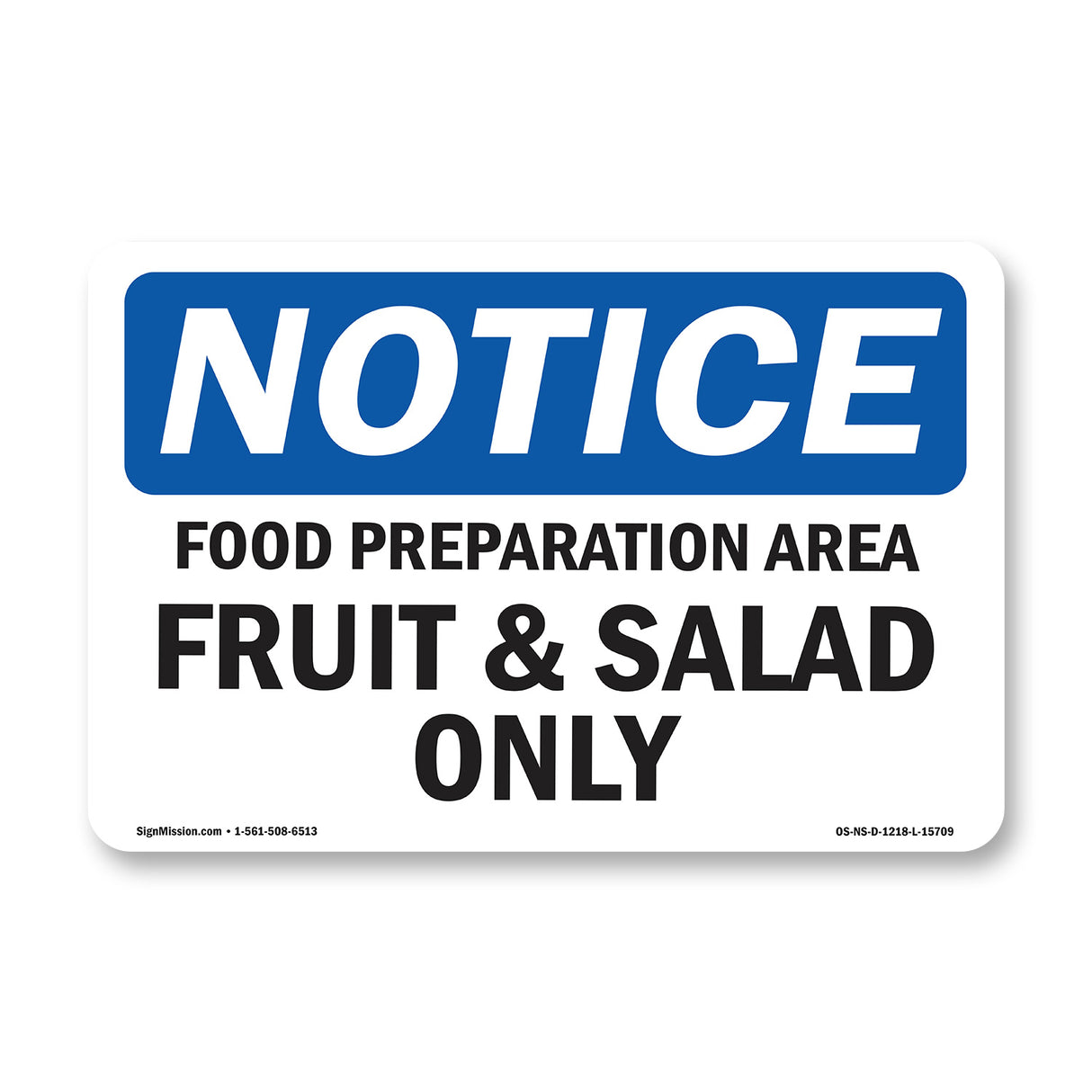 NOTICE Food Preparation Area Fruit And Salad Only