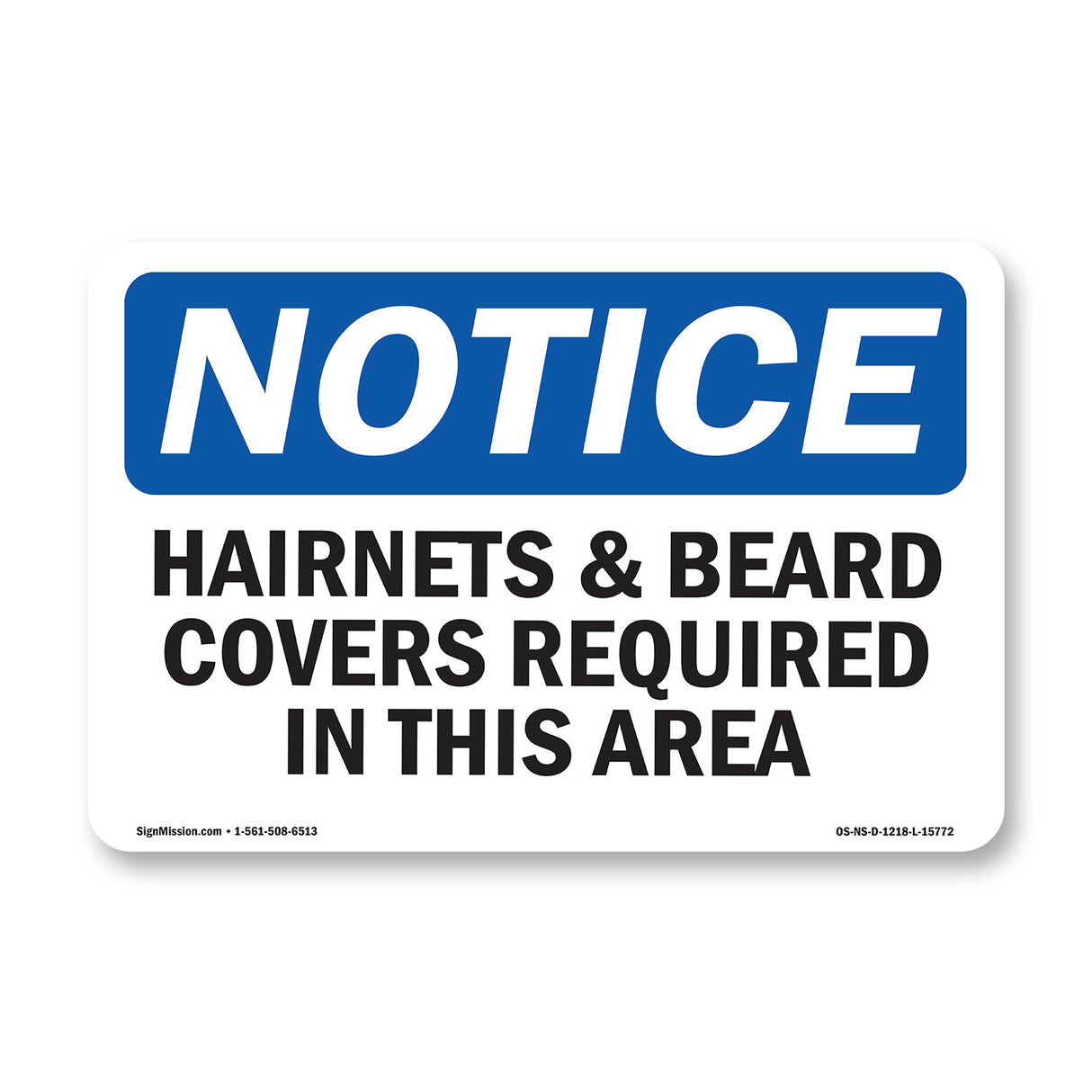 NOTICE Hairnets And Beard Covers Required